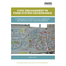 Civic Engagement in Food System Governance: A comparative perspective of American and British local food movements