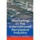 Marketing in the International Aerospace Industry