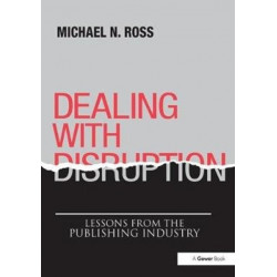 Dealing with Disruption: Lessons from the Publishing Industry