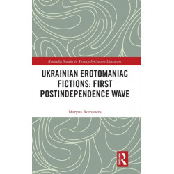 Ukrainian Erotomaniac Fictions: First Postindependence Wave