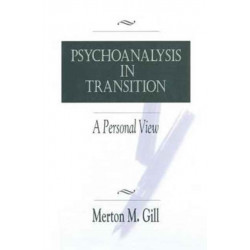 Psychoanalysis in Transition: A Personal View