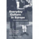 Everyday Culture in Europe: Approaches and Methodologies