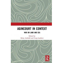 Agincourt in Context: War on Land and Sea