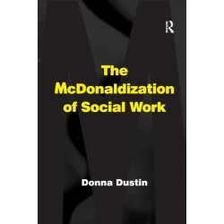 The McDonaldization of Social Work