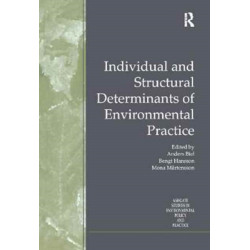 Individual and Structural Determinants of Environmental Practice