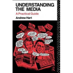 Understanding the Media: A Practical Guide