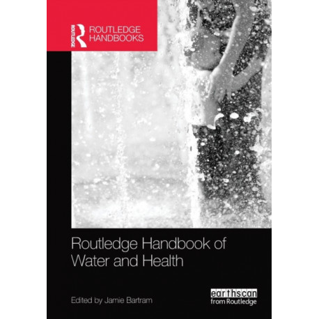 Routledge Handbook of Water and Health