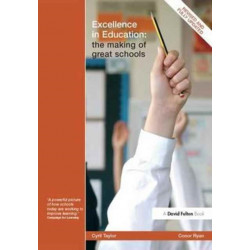 Excellence in Education: The Making of Great Schools