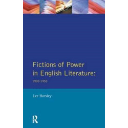 Fictions of Power in English Literature: 1900-1950