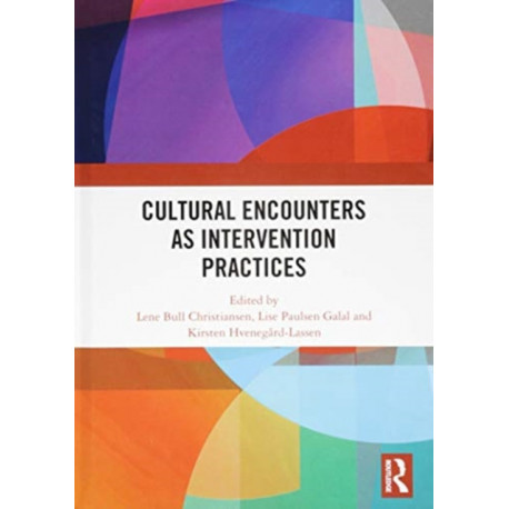 Cultural Encounters as Intervention Practices