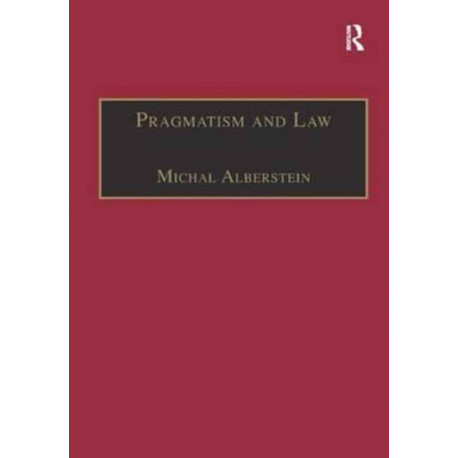 Pragmatism and Law: From Philosophy to Dispute Resolution