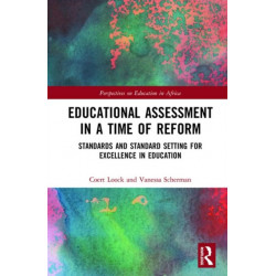 Educational Assessment in a Time of Reform: Standards and Standard Setting for Excellence in Education