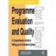 Programme Evaluation and Quality: A Comprehensive Guide to Setting Up an Evaluation System