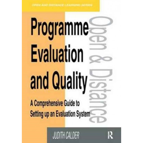 Programme Evaluation and Quality: A Comprehensive Guide to Setting Up an Evaluation System