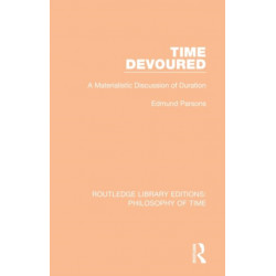 Time Devoured: A Materialistic Discussion of Duration