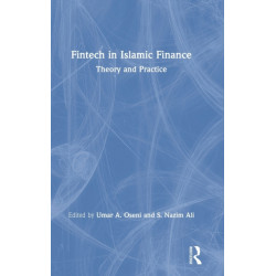 Fintech in Islamic Finance: Theory and Practice