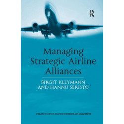 Managing Strategic Airline Alliances