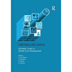 Controlling Costs: Strategic Issues in Health Care Management