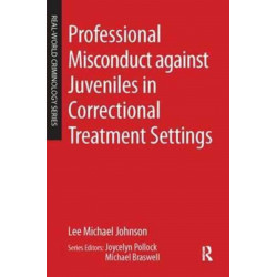 Professional Misconduct against Juveniles in Correctional Treatment Settings