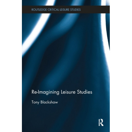 Re-Imagining Leisure Studies