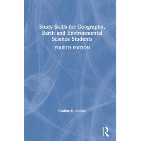 Study Skills for Geography, Earth and Environmental Science Students