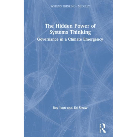 The Hidden Power of Systems Thinking: Governance in a Climate Emergency