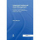 Integrated Intellectual Asset Management: A Guide to Exploiting and Protecting your Organization's Intellectual Assets