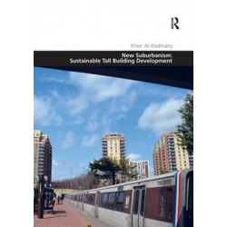New Suburbanism: Sustainable Tall Building Development