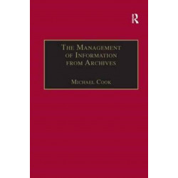 The Management of Information from Archives
