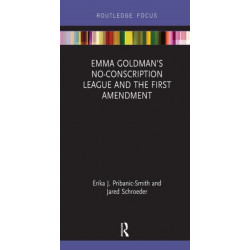 Emma Goldman’s No-Conscription League and the First Amendment