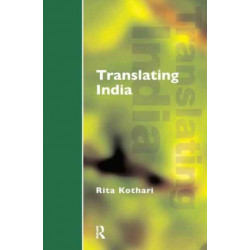 Translating India: The Cultural Politics of English