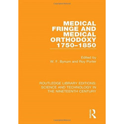 Medical Fringe and Medical Orthodoxy 1750-1850