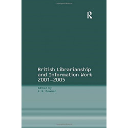 British Librarianship and Information Work 2001–2005