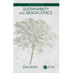 Sustainability and Design Ethics, Second Edition