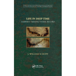 Life in Deep Time: Darwin’s “Missing” Fossil Record