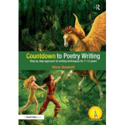 Countdown to Poetry Writing: Step by Step Approach to Writing Techniques for 7-12 Years