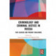 Criminology and Criminal Justice in Russia: Past Legacies and Present Challenges