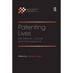 Patenting Lives: Life Patents, Culture and Development