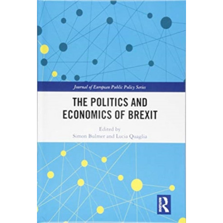 The Politics and Economics of Brexit