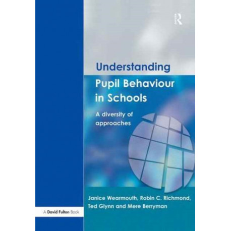 Understanding Pupil Behaviour in School: A Diversity of Approaches