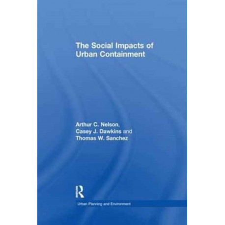 The Social Impacts of Urban Containment