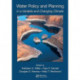 Water Policy and Planning in a Variable and Changing Climate: in a Variable and Changing Climate