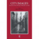 City Images: Perspectives from Literature, Philosophy and Film