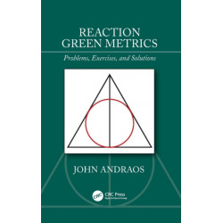 Reaction Green Metrics: Problems, Exercises, and Solutions