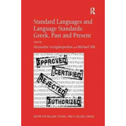 Standard Languages and Language Standards – Greek, Past and Present