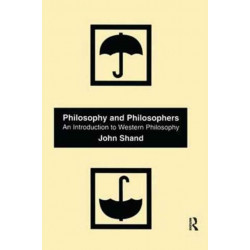 Philosophy and Philosophers: An Introduction to Western Philosophy