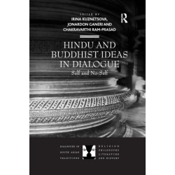 Hindu and Buddhist Ideas in Dialogue: Self and No-Self