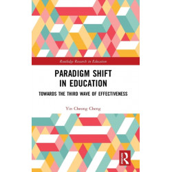 Paradigm Shift in Education: Towards the Third Wave of Effectiveness