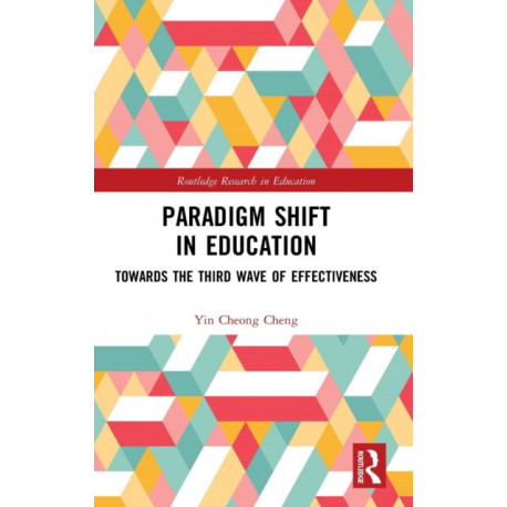 Paradigm Shift in Education: Towards the Third Wave of Effectiveness