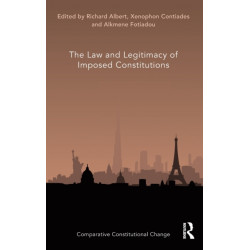 The Law and Legitimacy of Imposed Constitutions